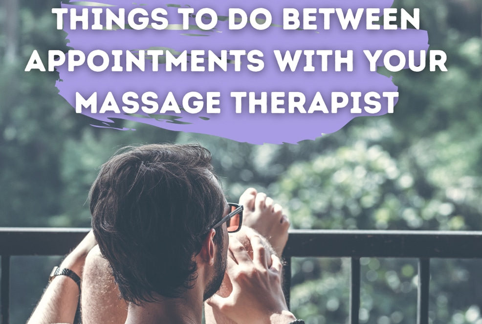 Things To Do In Between Appointments With Your Massage Therapist Peaceful Warriors Wellness Center
